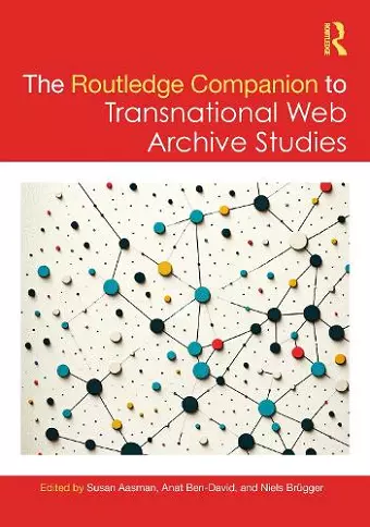 The Routledge Companion to Transnational Web Archive Studies cover