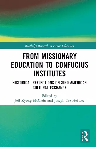 From Missionary Education to Confucius Institutes cover