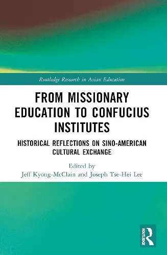 From Missionary Education to Confucius Institutes cover
