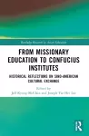From Missionary Education to Confucius Institutes cover