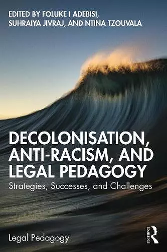 Decolonisation, Anti-Racism, and Legal Pedagogy cover