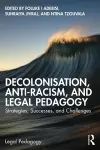 Decolonisation, Anti-Racism, and Legal Pedagogy cover