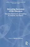 Disrupting Secondary STEM Education cover
