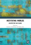 Instituting Worlds cover