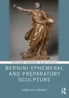 Bernini Ephemeral and Preparatory Sculpture cover