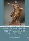 Bernini Ephemeral and Preparatory Sculpture cover