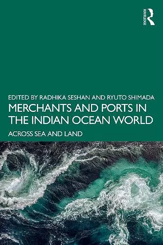 Merchants and Ports in the Indian Ocean World cover