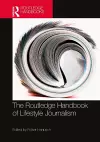 The Routledge Handbook of Lifestyle Journalism cover