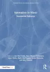 Innovation in Music: Innovation Pathways cover