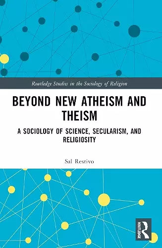 Beyond New Atheism and Theism cover