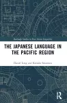 The Japanese Language in the Pacific Region cover