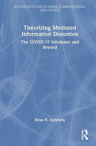 Theorizing Mediated Information Distortion cover