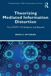 Theorizing Mediated Information Distortion cover