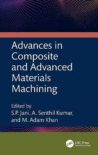 Advances in Composite and Advanced Materials Machining cover