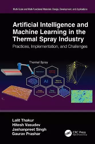 Artificial Intelligence and Machine Learning in the Thermal Spray Industry cover