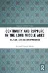 Continuity and Rupture in the Long Middle Ages cover