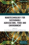 Nanotechnology for Sustainable Agriculture, Food and Environment cover