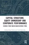 Capital Structure, Equity Ownership and Corporate Performance cover