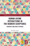Human-Divine Interactions in the Hebrew Scriptures cover
