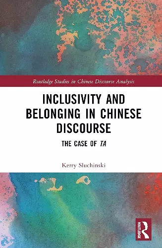 Inclusivity and Belonging in Chinese Discourse cover