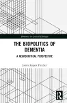 The Biopolitics of Dementia cover