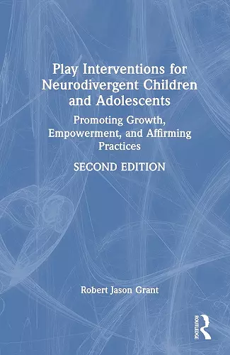 Play Interventions for Neurodivergent Children and Adolescents cover