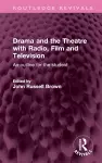 Drama and the Theatre with Radio, Film and Television cover