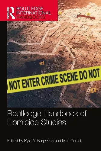 Routledge Handbook of Homicide Studies cover