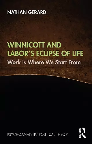 Winnicott and Labor’s Eclipse of Life cover