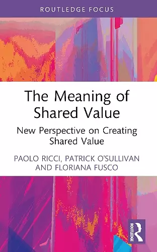 The Meaning of Shared Value cover