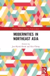 Modernities in Northeast Asia cover