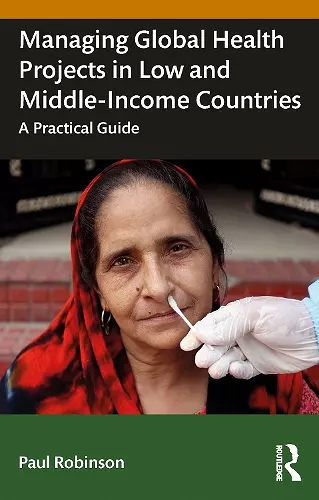 Managing Global Health Projects in Low and Middle-Income Countries cover