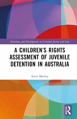 A Children’s Rights Assessment of Juvenile Detention in Australia cover