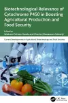 Biotechnological Relevance of Cytochrome P450 in Boosting Agricultural Production and Food Security cover