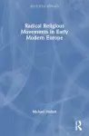 Radical Religious Movements in Early Modern Europe cover