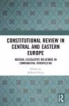 Constitutional Review in Central and Eastern Europe cover