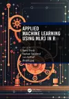 Applied Machine Learning Using mlr3 in R cover