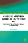 Children’s Vegetarian Culture in the Victorian Era cover