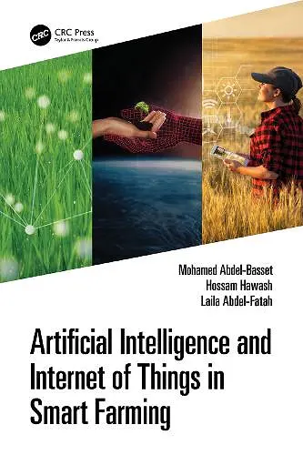Artificial Intelligence and Internet of Things in Smart Farming cover