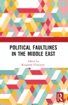 Political Faultlines in the Middle East cover