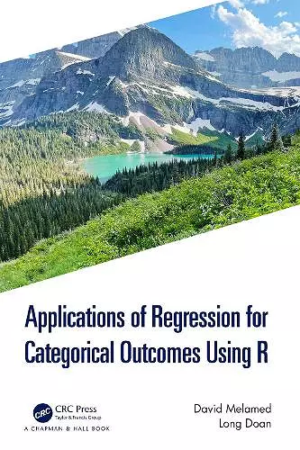 Applications of Regression for Categorical Outcomes Using R cover