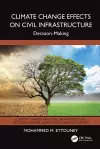 Climate Change Effects on Civil Infrastructure cover