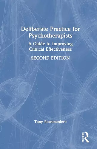 Deliberate Practice for Psychotherapists cover