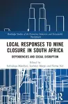 Local Responses to Mine Closure in South Africa cover