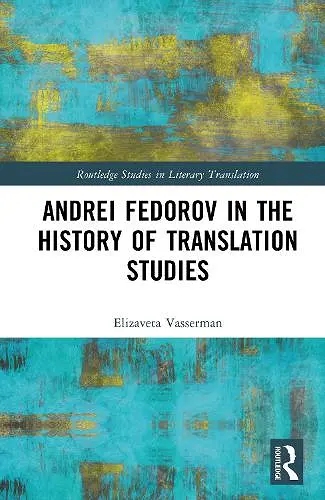 Andrei Fedorov in the History of Translation Studies cover