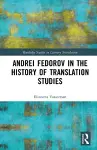 Andrei Fedorov in the History of Translation Studies cover