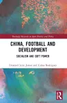 China, Football, and Development cover