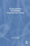 Group Analysis for Refugees Experiencing Trauma cover