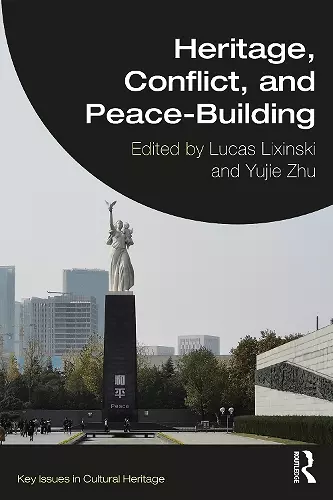 Heritage, Conflict, and Peace-Building cover