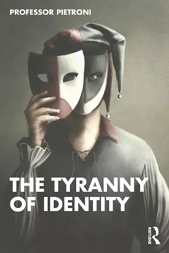 The Tyranny of Identity cover